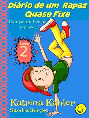 Diário de um  Rapaz Quase Fixe  Livro 2 Campo de Férias terrível - ebook